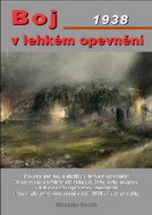 Boj v lehkém opevnění 1938