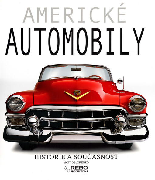 Americké automobily: historie a současnost
