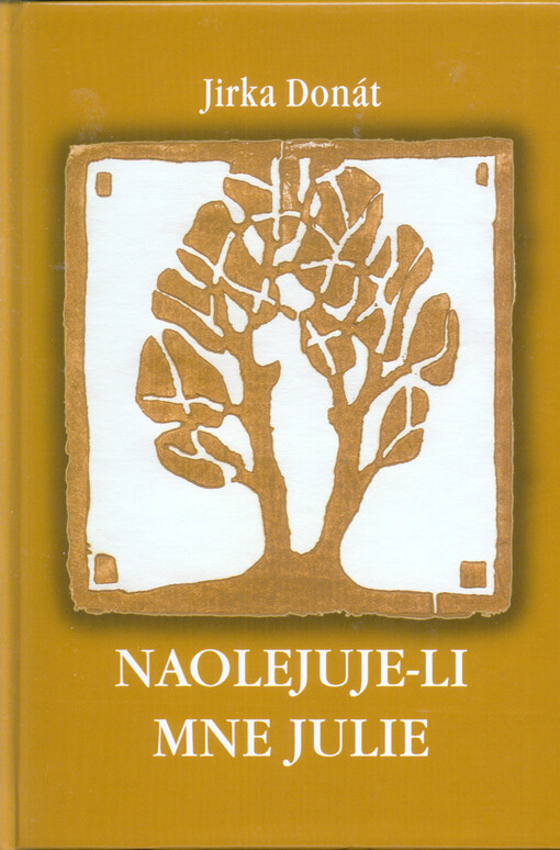 Naolejuje-li mne Julie