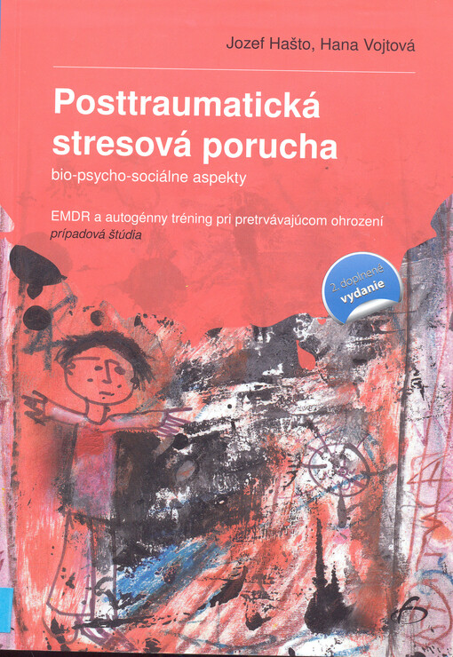 Vydavateľstvo F Posttraumatická stresová porucha - Hana Vojtová, Jozef Hašto