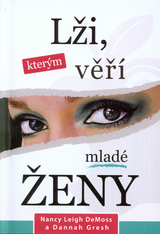 Lži, kterým mladé ženy věří