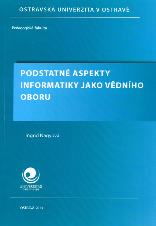 Podstatné aspekty informatiky jako vědního oboru