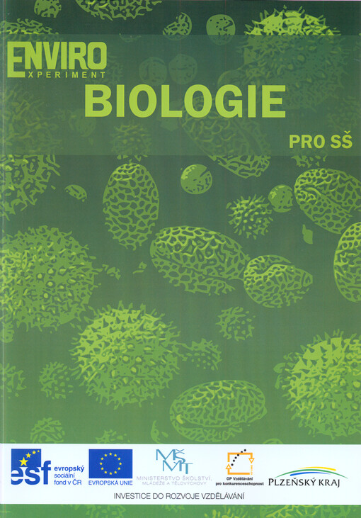 Enviroexperiment - biologie pro SŠ /[autoři Pavel Vlach, Stanislava Mayerová, Vladimír Valach]
