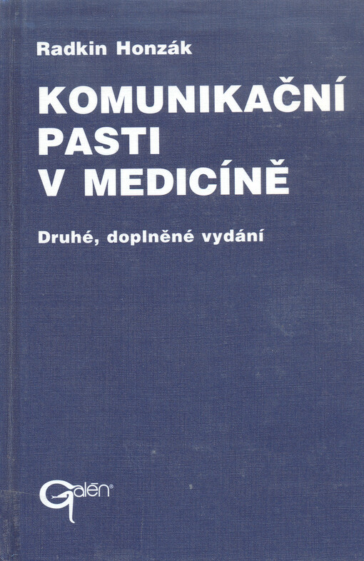 Komunikační pasti v medicíně: praktický manuál komunikace lékaře s pacientem