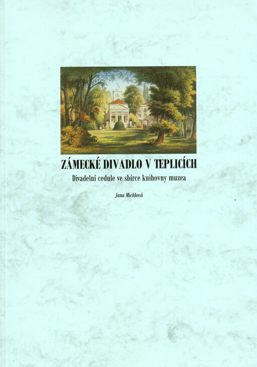 Zámecké divadlo v Teplicích :divadelní cedule ve sbírce knihovny muzea
