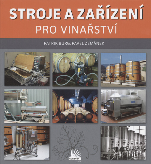 Stroje a zařízení pro vinařství