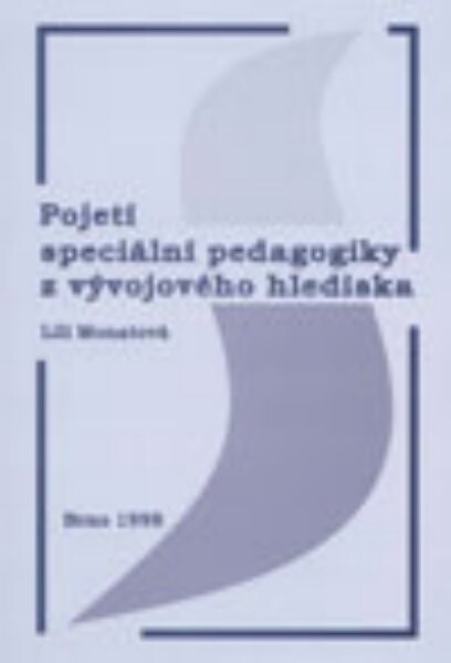 Pojetí speciální pedagogiky z vývojového hlediska