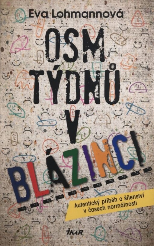 Osm týdnů v blázinci