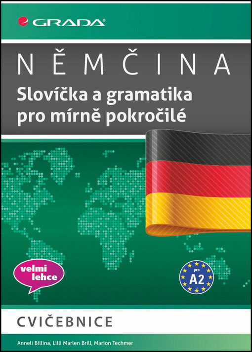 Němčina - Slovíčka a gramatika pro mírně pokročilé A2