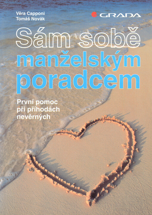 Sám sobě manželským poradcem: první pomoc při příhodách nevěrných