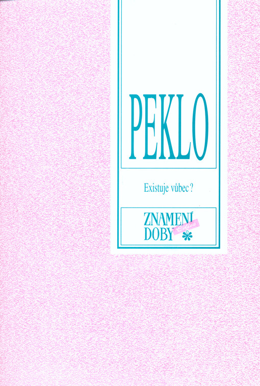 Peklo :existuje vůbec?