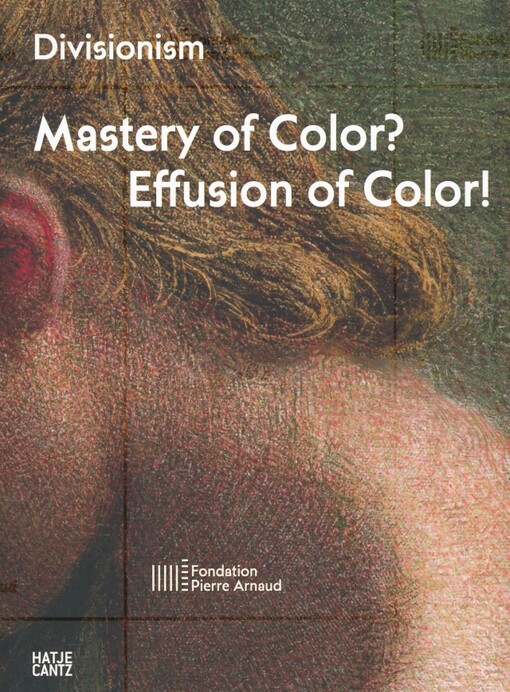 Divisionism :mastery of color? effusion of color! : Winter 1