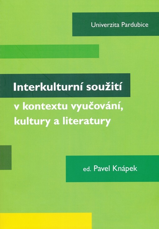 Interkulturní soužití v kontextu vyučování, kultury a literatury