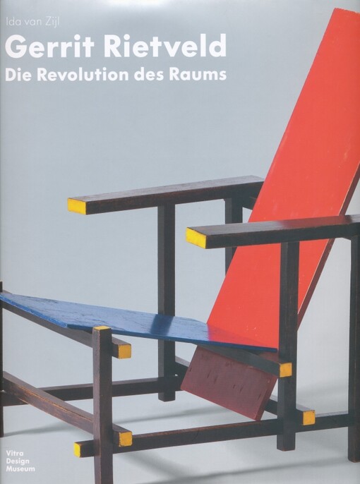 Gerrit Rietveld :die Revolution des Raums