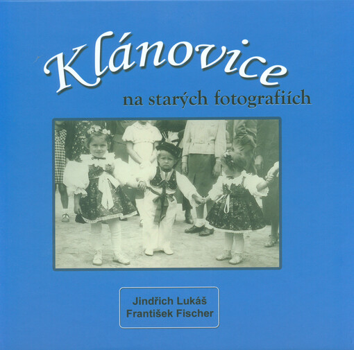 Klánovice na starých fotografiích