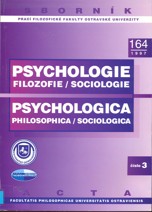 Sborník prací Filozofické fakulty Ostravské univerzity. Filozofie, sociologie, psychologie = Acta Facultatis philosophicae Universitatis Ostraviensis. Philosophica, sociologica, psychologica