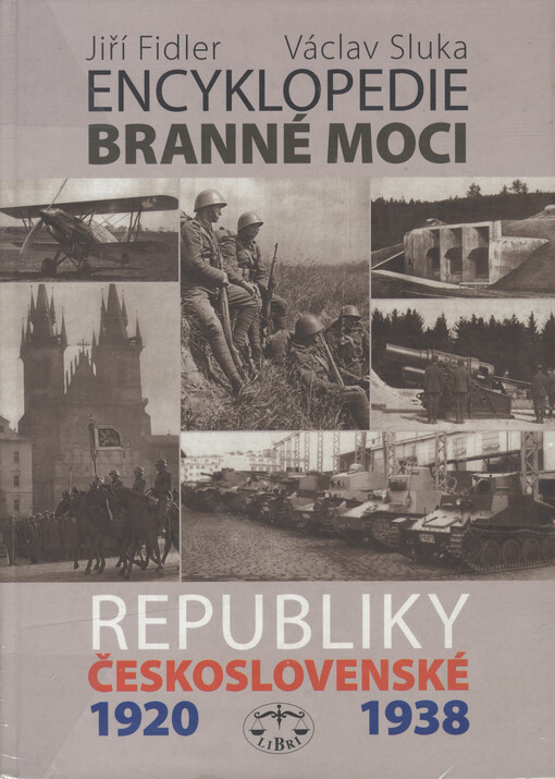 Encyklopedie branné moci Republiky československé 1920-1938.