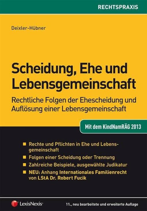 Scheidung, Ehe und Lebensgemeinschaft :rechtliche Folgen der Ehescheidung und Auflösung einer Lebensgemeinschaft