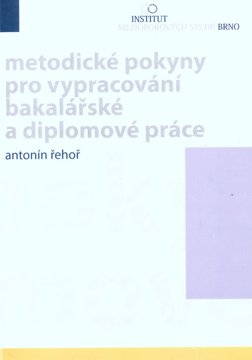 Metodické pokyny pro zpracování bakalářské práce