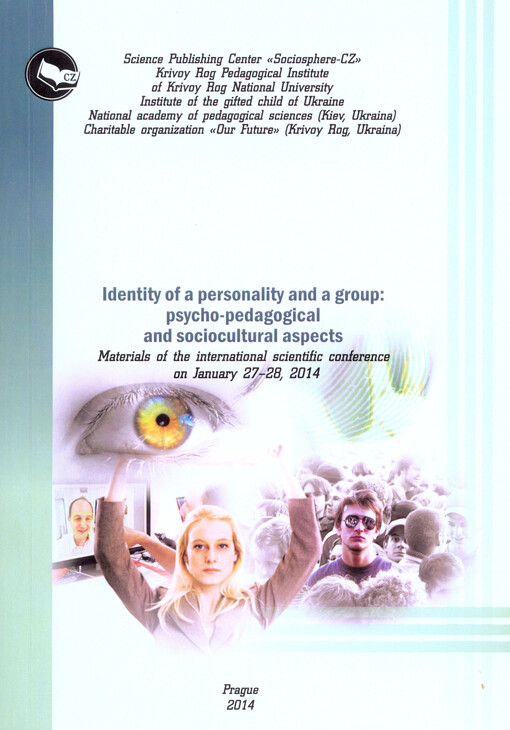 Identity of a Personality and a Group: Psycho-pedagogical and Sociocultural Aspects :materials of the international scientific conference on January 27-28, 2014
