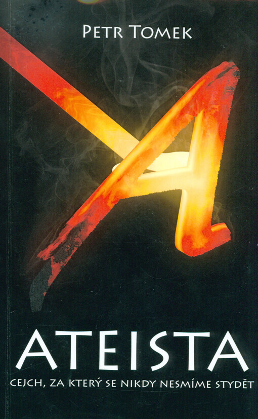 Ateista :cejch, za který se nikdy nesmíme stydět