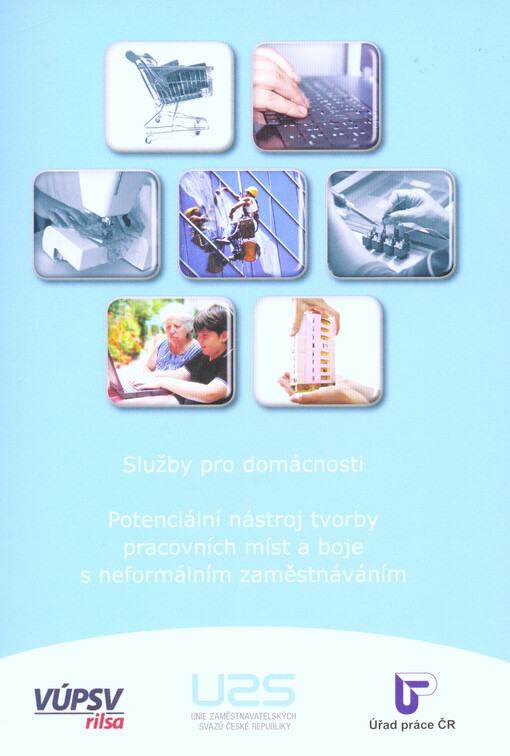 Služby pro domácnosti :potenciální nástroj tvorby pracovních míst a boje s neformálním zaměstnáváním