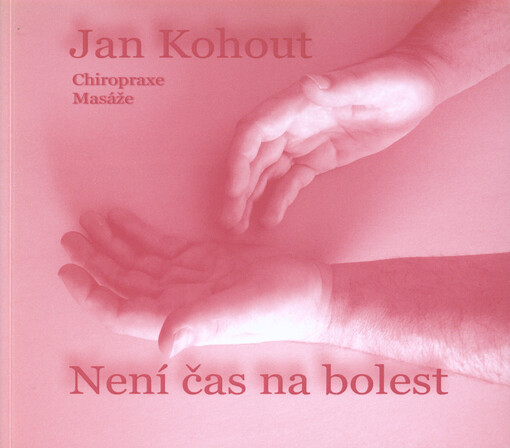 Není čas na bolest :chiropraxe, masáže