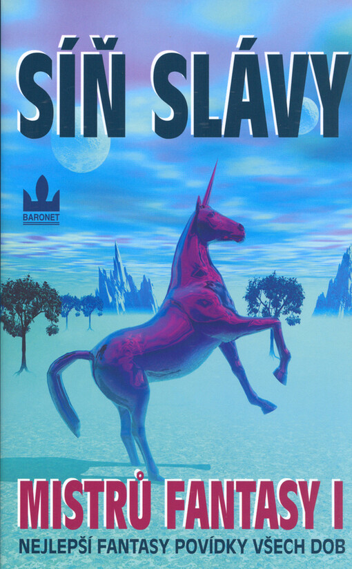 Síň slávy mistrů fantasy :nejlepší povídky vybrané členy organizace Američtí spisovatelé science fiction a fantasy, 1. díl