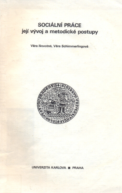 Sociální práce, její vývoj a metodické postupy