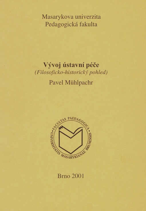 Vývoj ústavní péče: (filosoficko-historický pohled)