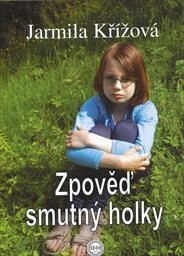Zpověď smutný holky