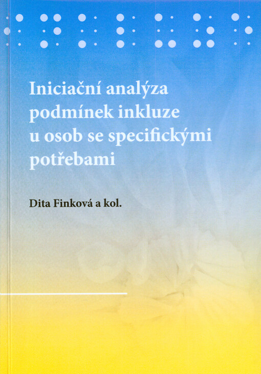 Iniciační analýza podmínek inkluze u osob se specifickými potřebami