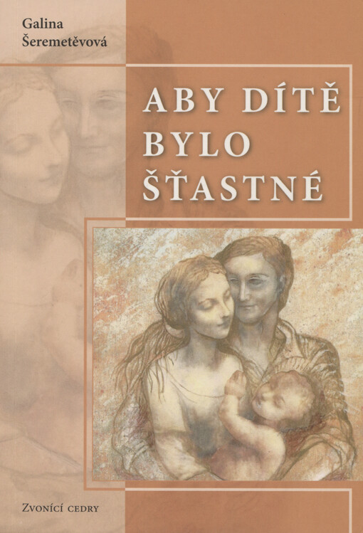 Aby dítě bylo šťastné