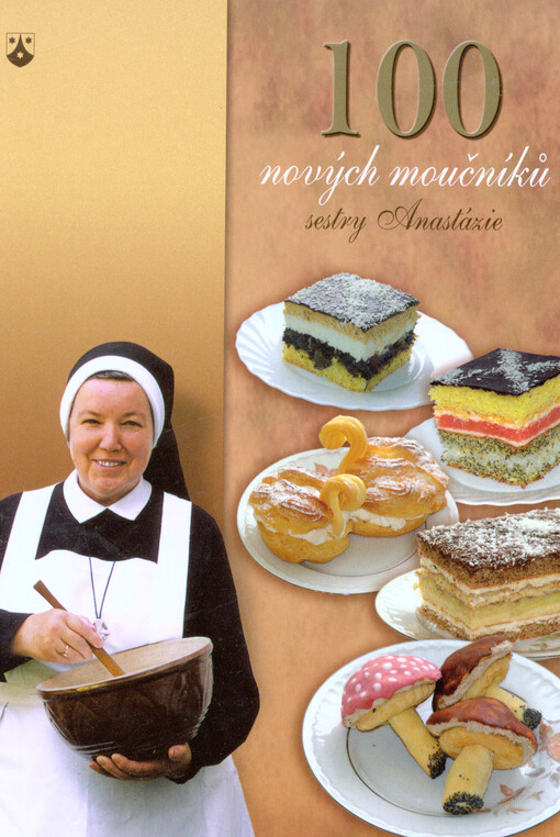 100 nových moučníků sestry Anastázie
