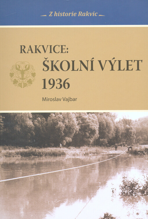 Rakvice : školní výlet 1936   