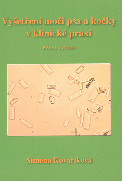 Vyšetření moči psa a kočky v klinické praxi
