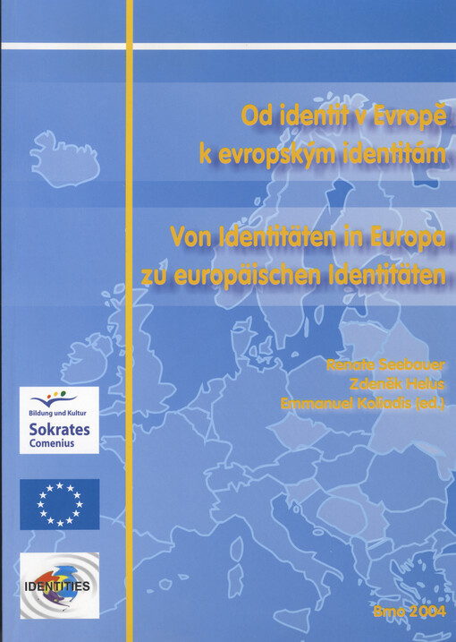 Od identit v Evropě k evroským identitám =: Von Identitäten in Europa zu europäischen Identitäten