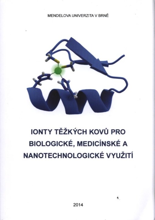 Ionty těžkých kovů pro biologické, medicínské a nanotechnologické využití