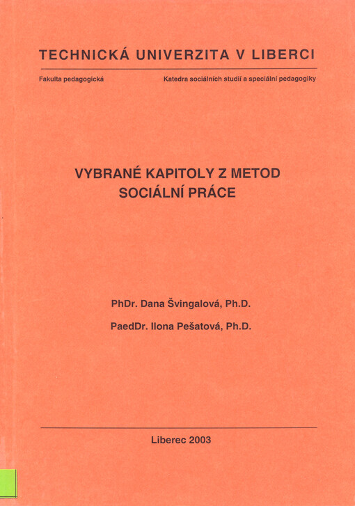 Vybrané kapitoly z metod sociální práce: distanční text, Vyd. 1.
