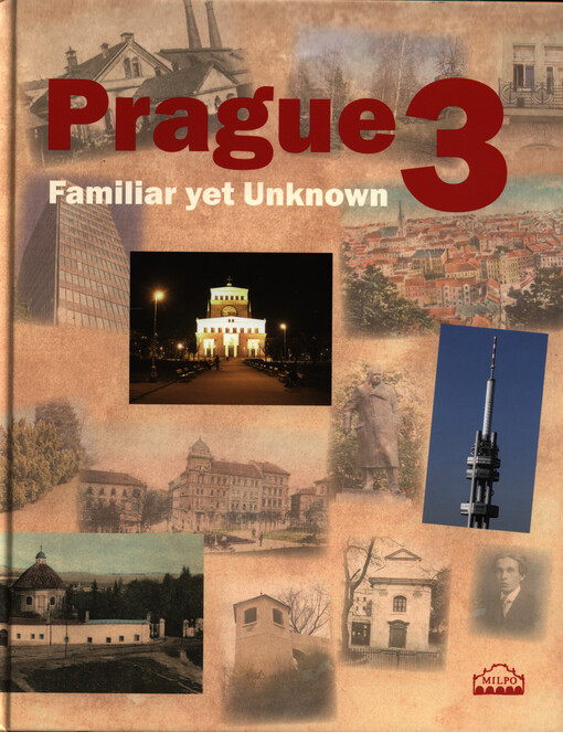 Prague 3; Familiar yet Unknown