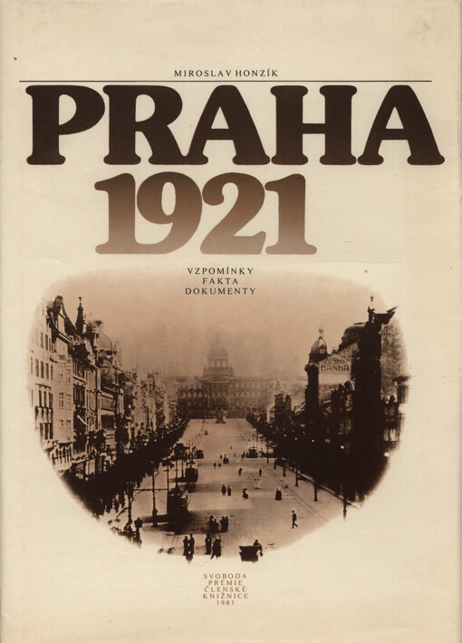 Praha 1921: vzpomínky, fakta, dokumenty