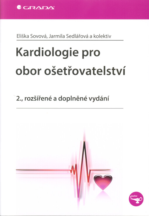 Kardiologie pro obor ošetřovatelství | Sovová Eliška, Sedlářová Jarmila, kolektiv - e-kniha