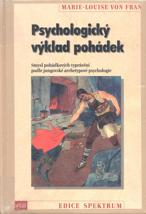 Psychologický výklad pohádek: smysl pohádkových vyprávění podle jungovské archetypové psychologie