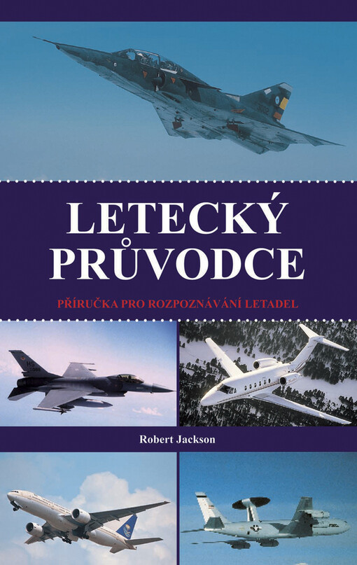 Letecký průvodce : příručka k rozpoznávání letadel