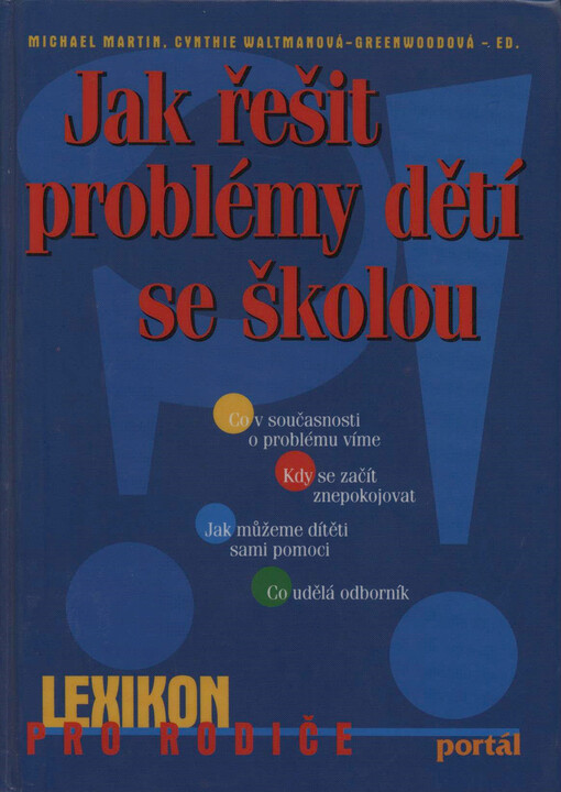 Jak řešit problémy dětí se školou : lexikon pro rodiče