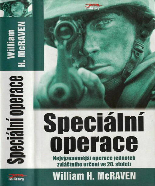 Speciální operace : nejvýznamnější operace jednotek zvláštního určení ve 20. století