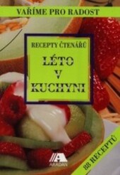 Léto v kuchyni : recepty čtenářů
