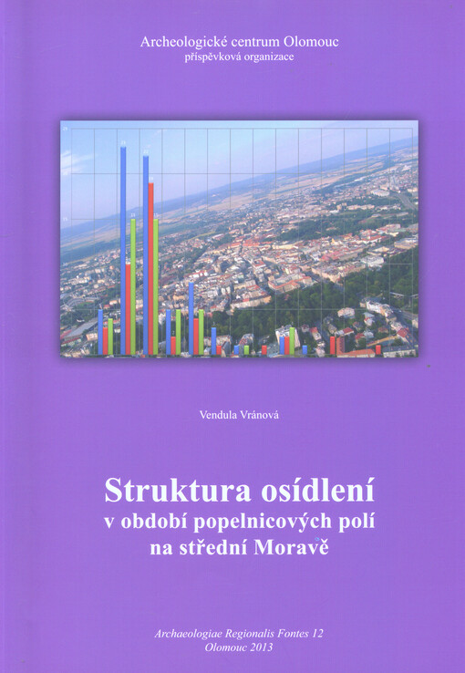 Struktura osídlení v období popelnicových polí na střední Moravě