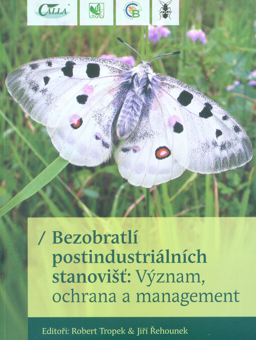 Bezobratlí postindustriálních stanovišť : význam, ochrana a management