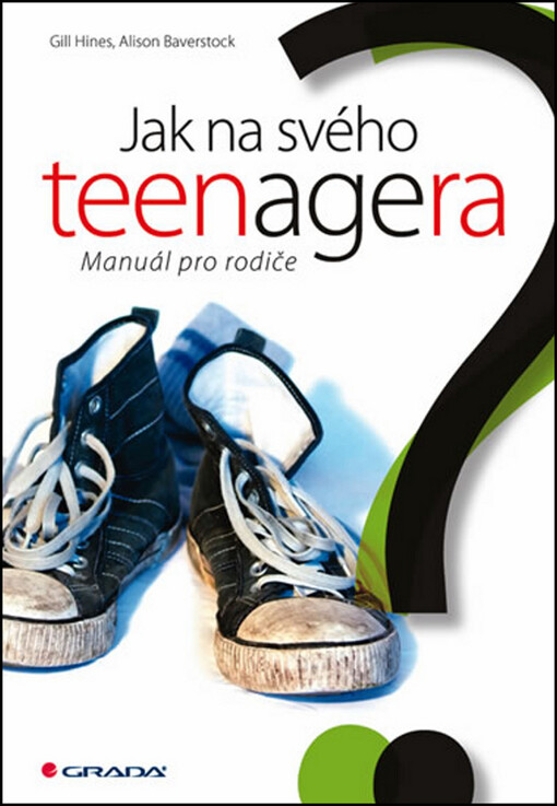Jak na svého teenagera :manuál pro rodiče